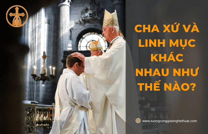 cha xu va linh muc khac nhau the nao